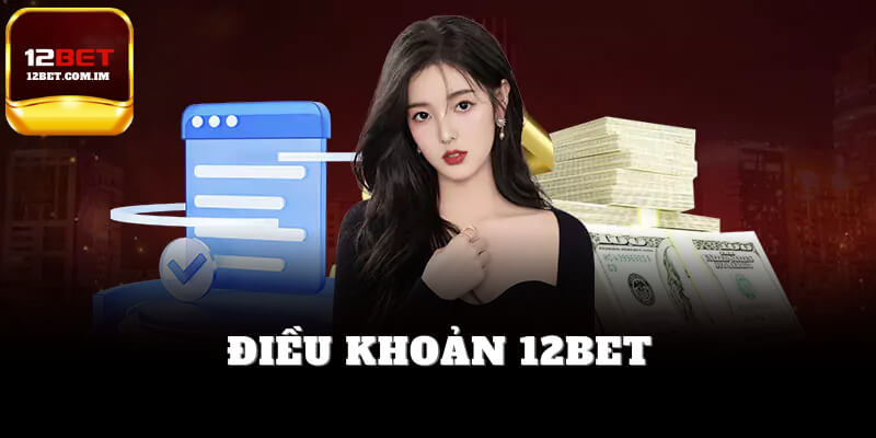 Điều khoản 12bet